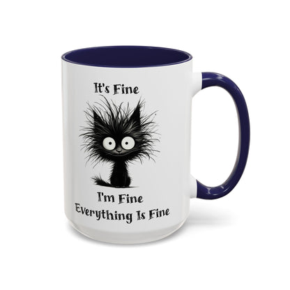 "It's Fine I'm Fine Everything Is Fine" Black Cat Mug