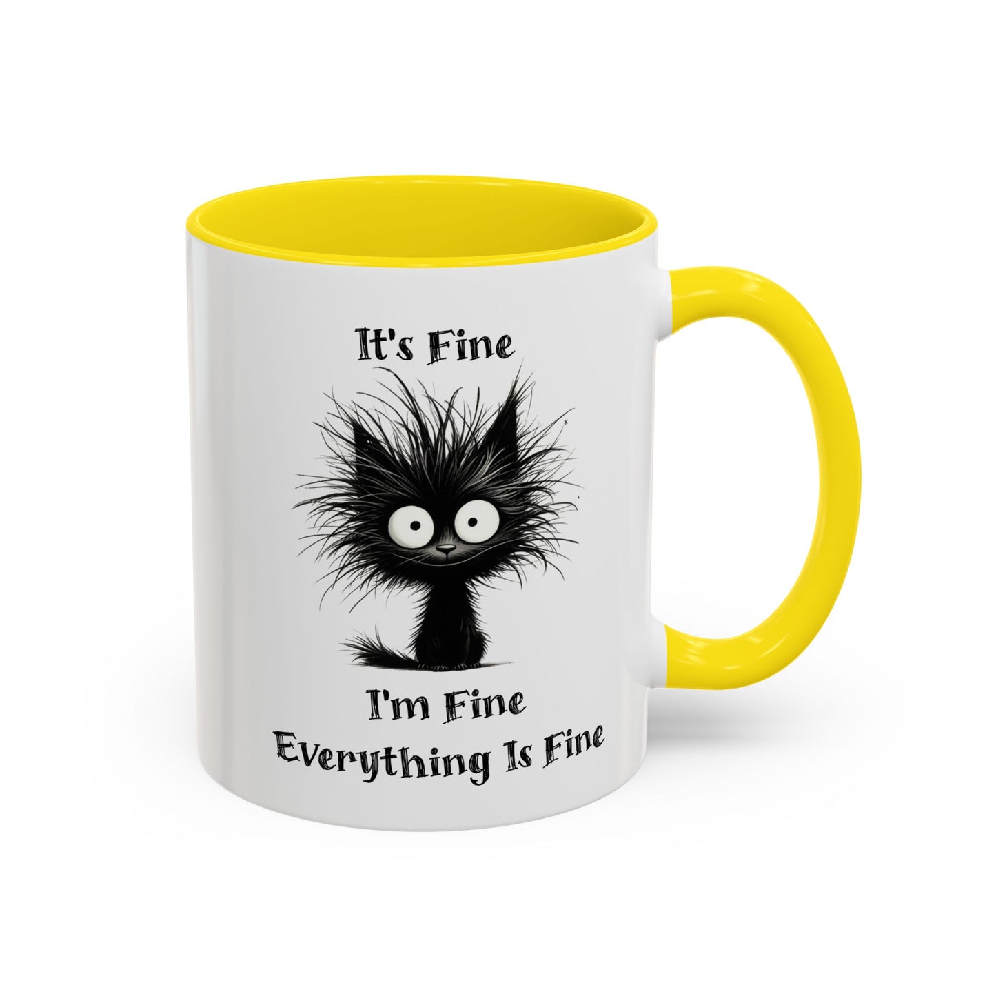 "It's Fine I'm Fine Everything Is Fine" Black Cat Mug