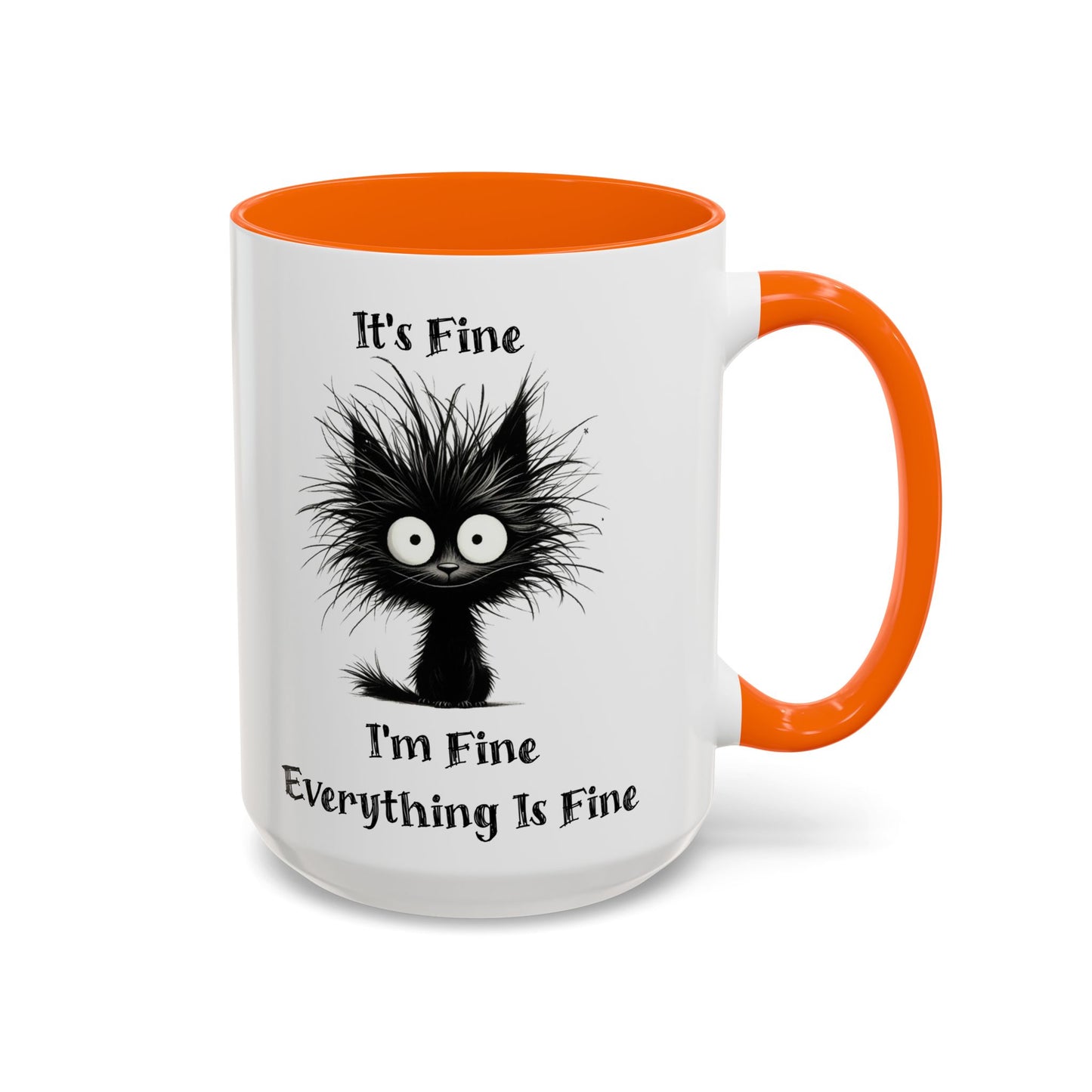 "It's Fine I'm Fine Everything Is Fine" Black Cat Mug