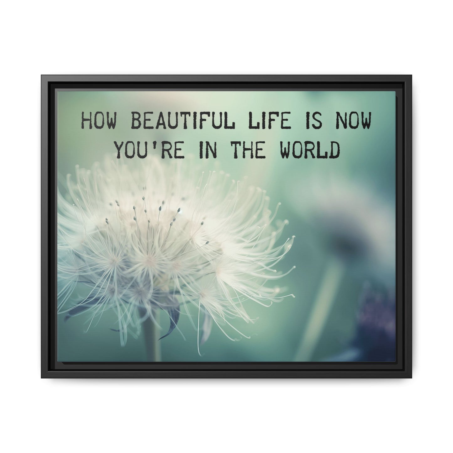 How Beautiful Life Is Floral Framed Canvas Wall Art