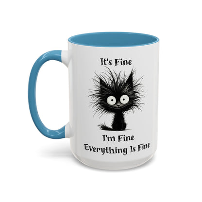 "It's Fine I'm Fine Everything Is Fine" Black Cat Mug