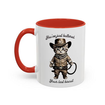 "You're Just Buttered Your Last Biscuit " Cowboy Kitty Mug