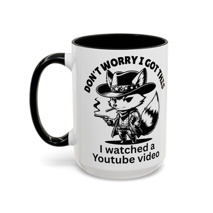 Dont Worry I Got This Mug
