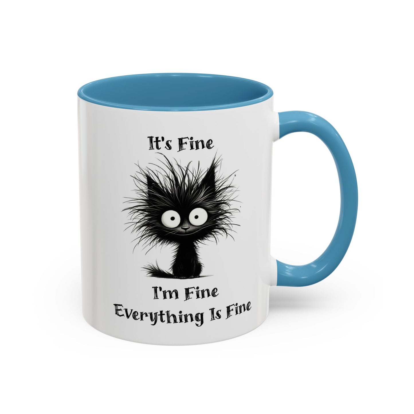 "It's Fine I'm Fine Everything Is Fine" Black Cat Mug
