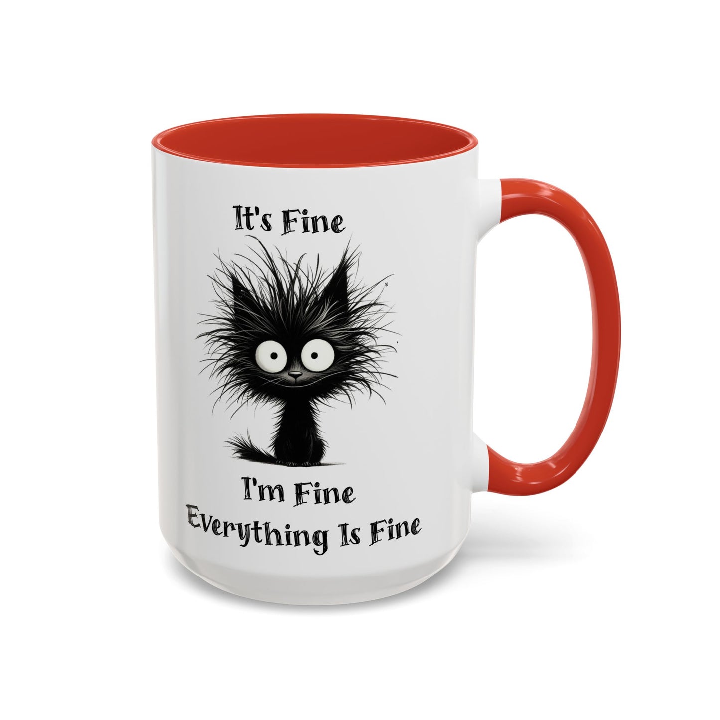 "It's Fine I'm Fine Everything Is Fine" Black Cat Mug