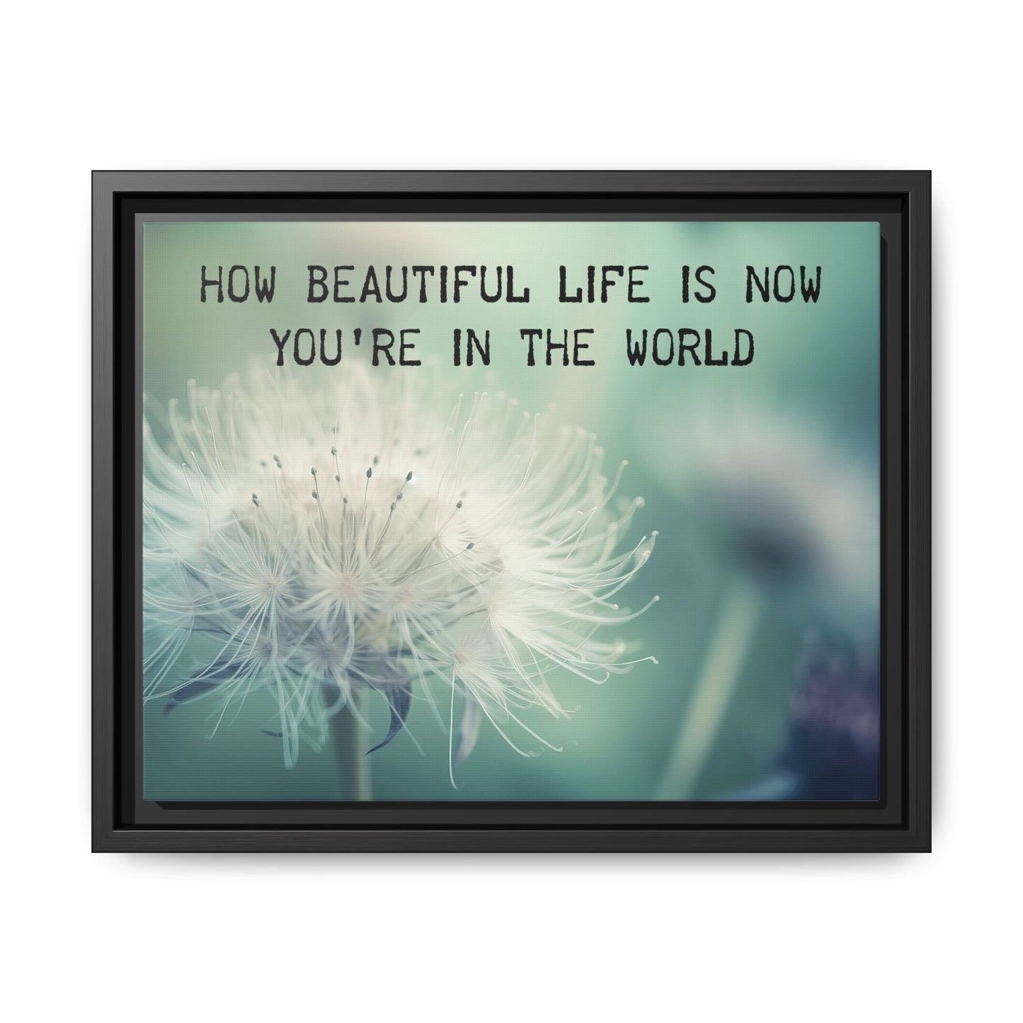 How Beautiful Life Is Floral Framed Canvas Wall Art