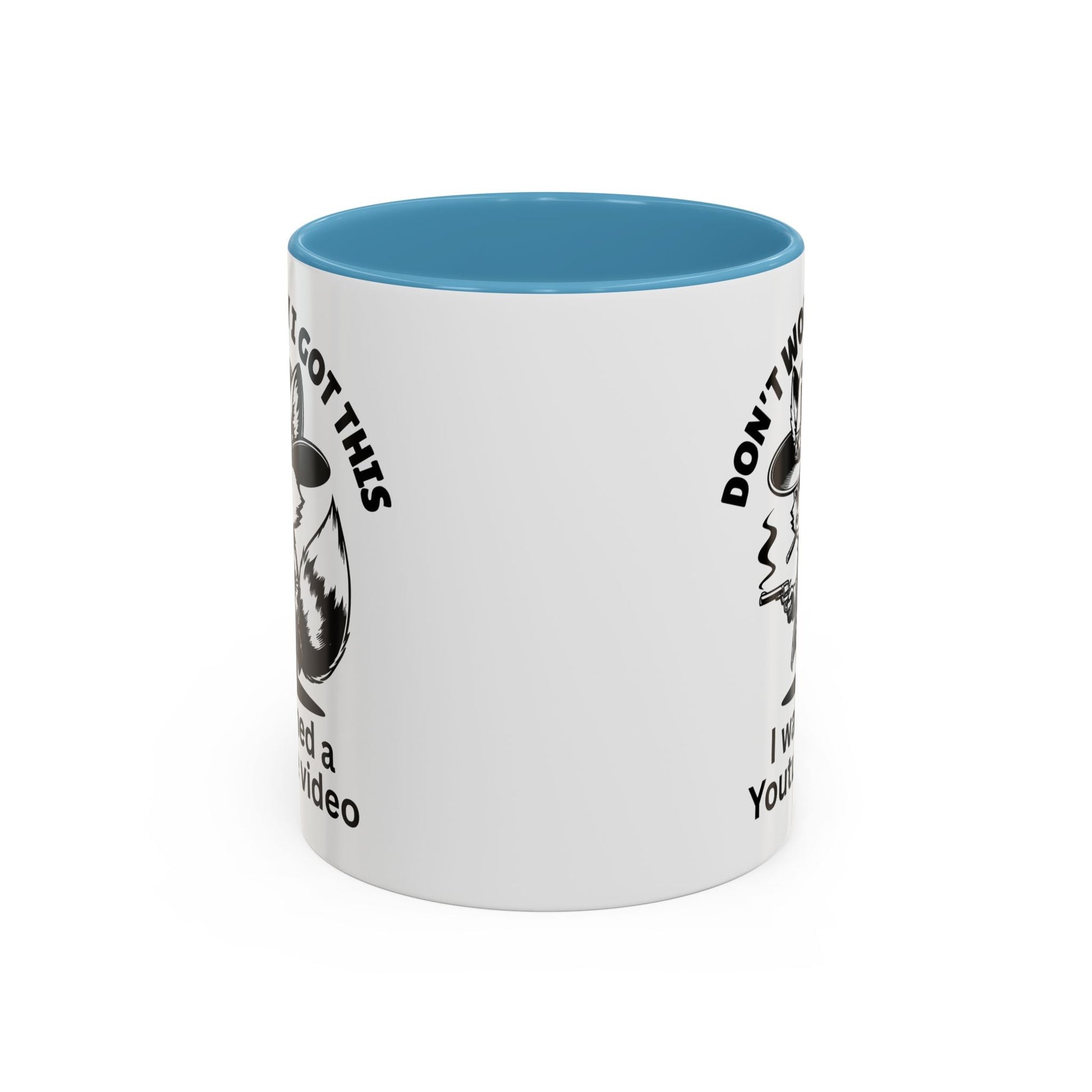 Dont Worry I Got This Mug