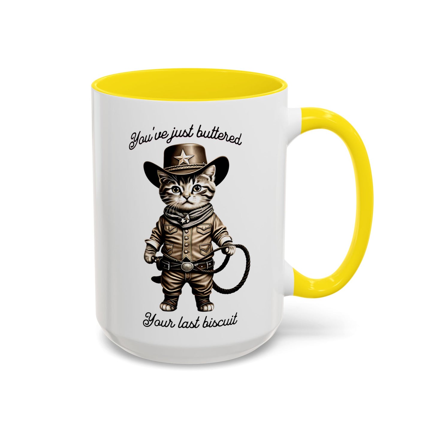 "You're Just Buttered Your Last Biscuit " Cowboy Kitty Mug