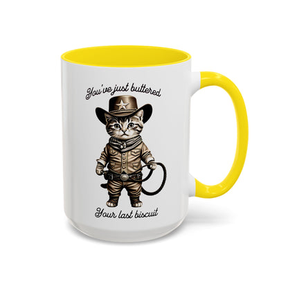 "You're Just Buttered Your Last Biscuit " Cowboy Kitty Mug