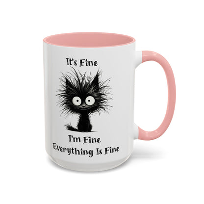 "It's Fine I'm Fine Everything Is Fine" Black Cat Mug