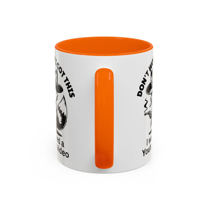 Dont Worry I Got This Mug