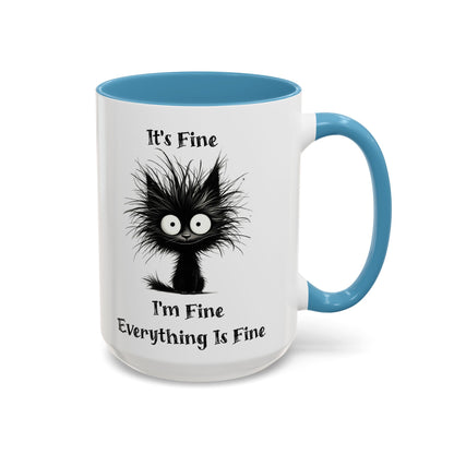 "It's Fine I'm Fine Everything Is Fine" Black Cat Mug