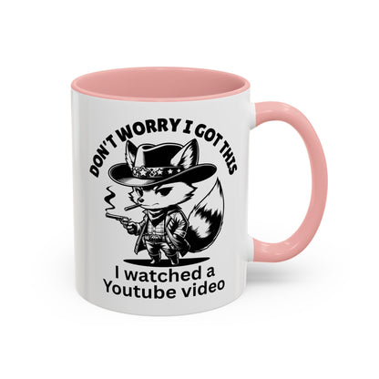 Dont Worry I Got This Mug