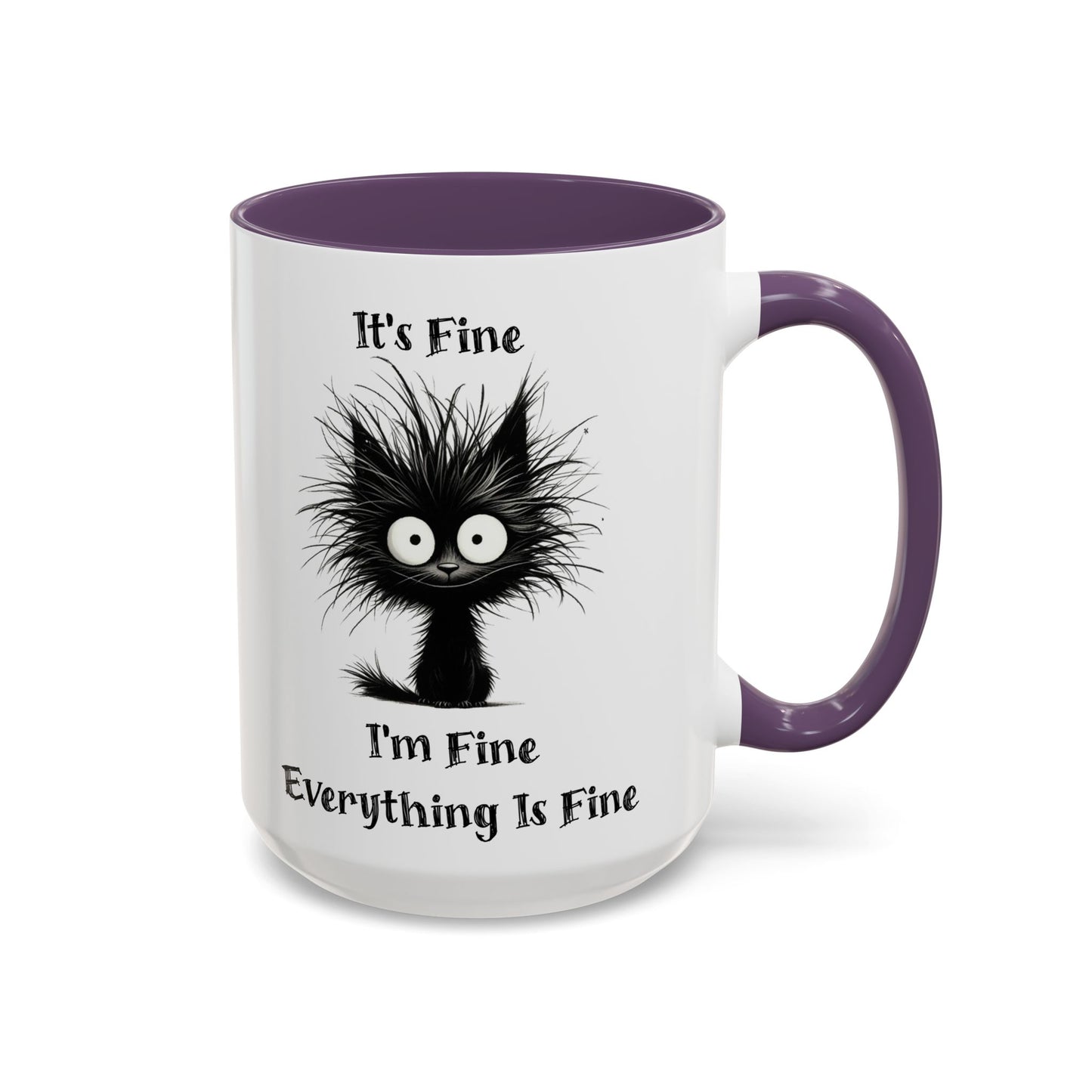 "It's Fine I'm Fine Everything Is Fine" Black Cat Mug