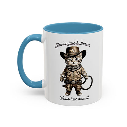 "You're Just Buttered Your Last Biscuit " Cowboy Kitty Mug