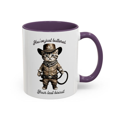 "You're Just Buttered Your Last Biscuit " Cowboy Kitty Mug