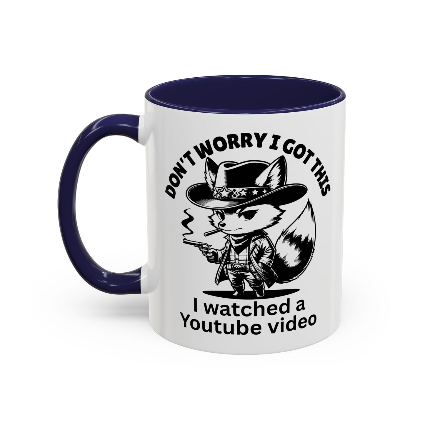 Dont Worry I Got This Mug