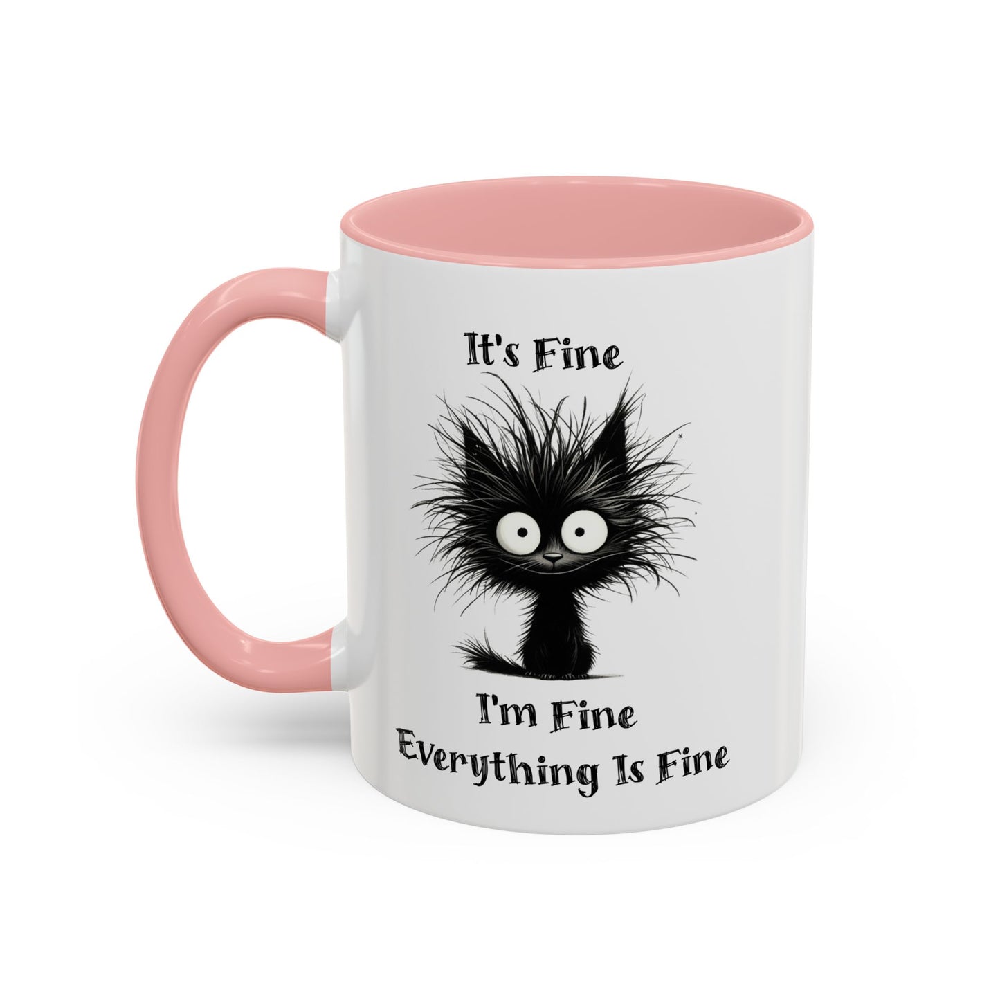 "It's Fine I'm Fine Everything Is Fine" Black Cat Mug