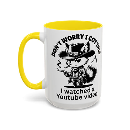 Dont Worry I Got This Mug
