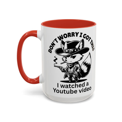 Dont Worry I Got This Mug