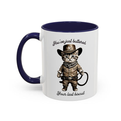 "You're Just Buttered Your Last Biscuit " Cowboy Kitty Mug