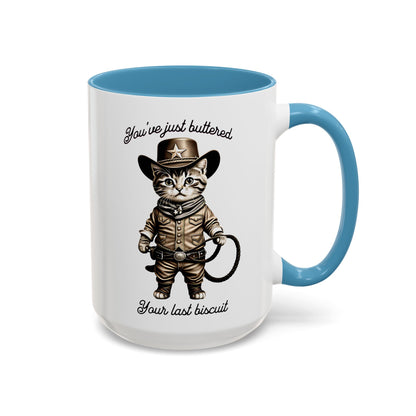"You're Just Buttered Your Last Biscuit " Cowboy Kitty Mug