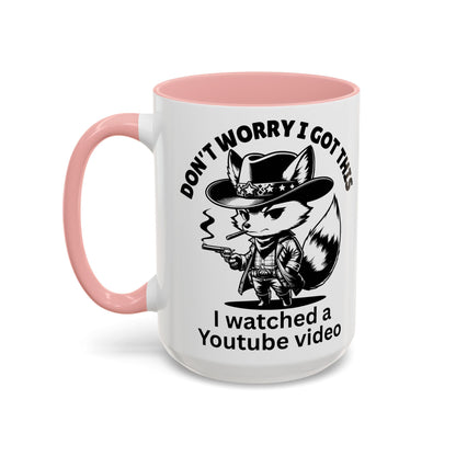 Dont Worry I Got This Mug