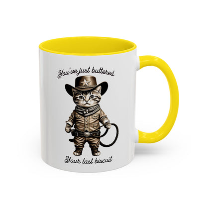 "You're Just Buttered Your Last Biscuit " Cowboy Kitty Mug