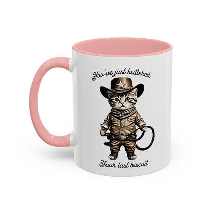 "You're Just Buttered Your Last Biscuit " Cowboy Kitty Mug