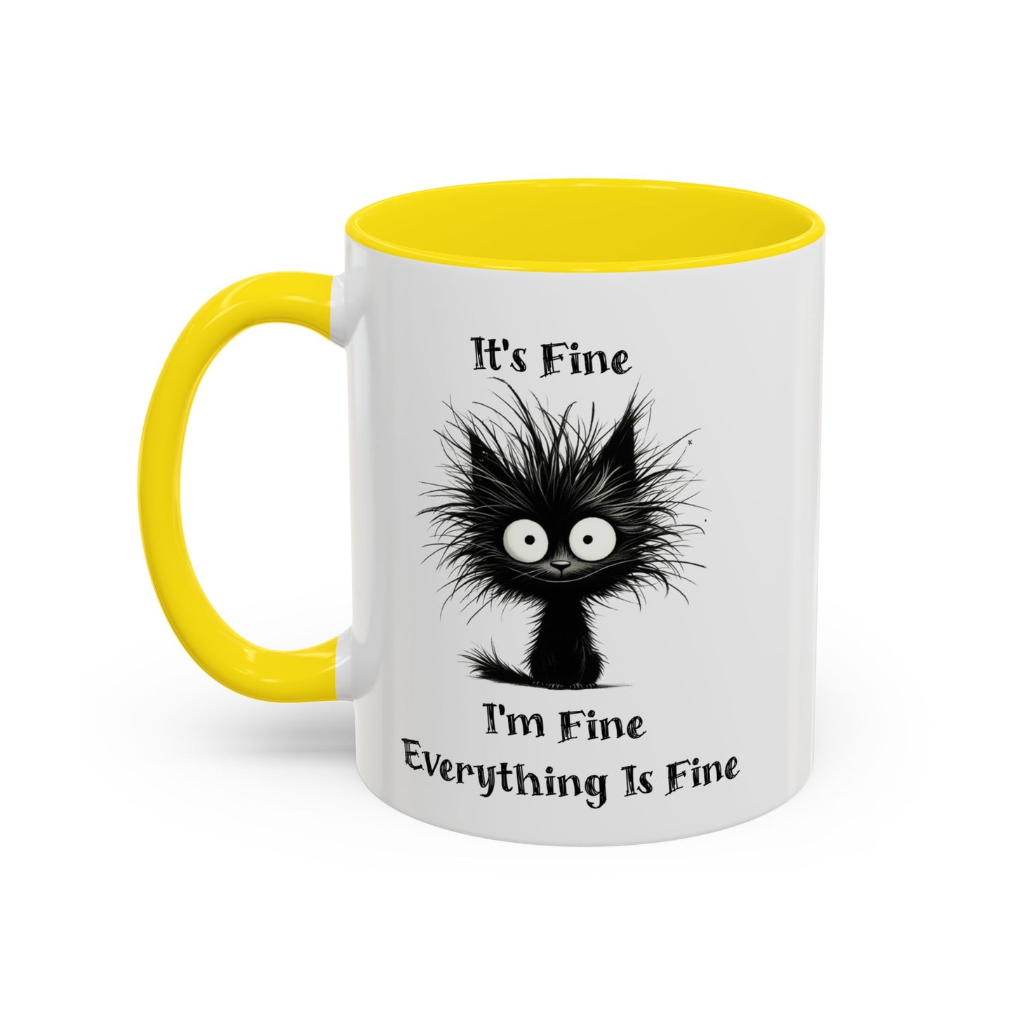 "It's Fine I'm Fine Everything Is Fine" Black Cat Mug