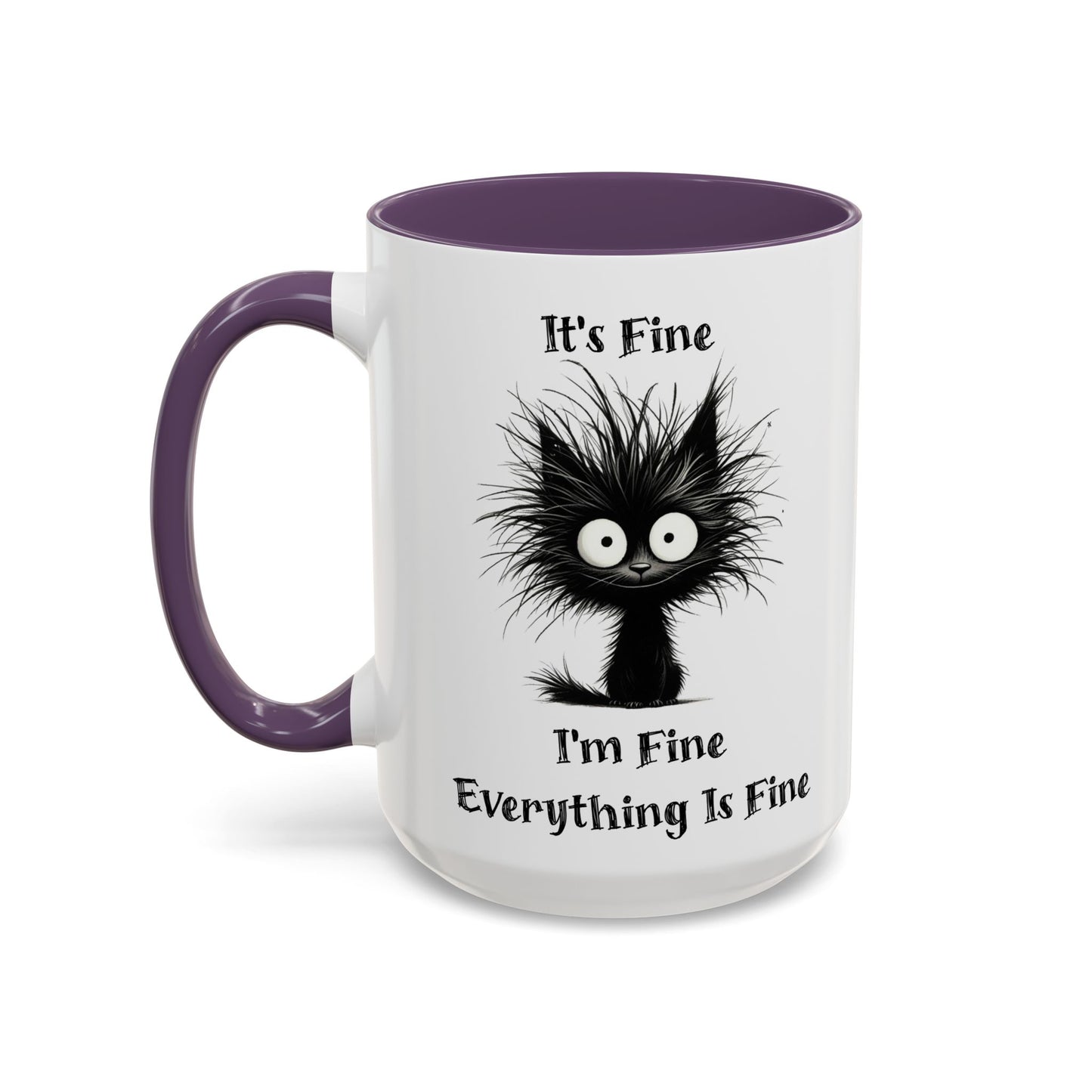 "It's Fine I'm Fine Everything Is Fine" Black Cat Mug